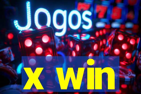 x win